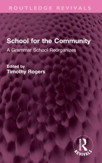 Book Cover for School for the Community by Timothy Rogers