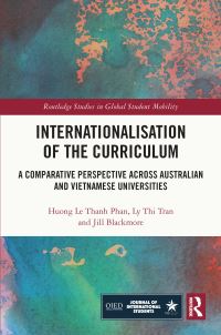 Book Cover for Internationalisation of the Curriculum by Huong Le Thanh Phan, Ly Thi Tran, Jill Blackmore