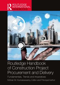Book Cover for Routledge Handbook of Construction Project Procurement and Delivery by Mohan University of Hong Kong Kumaraswamy