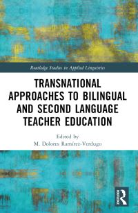Book Cover for Transnational Approaches to Bilingual and Second Language Teacher Education by M Dolores RamirezVerdugo