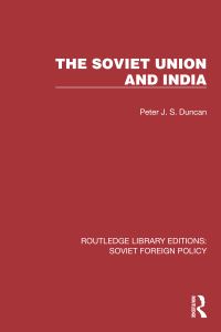Book Cover for The Soviet Union and India by Peter J S Duncan