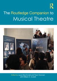 Book Cover for The Routledge Companion to Musical Theatre by Laura MacDonald, Ryan Donovan