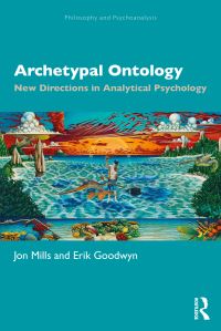 Book Cover for Archetypal Ontology by Jon Mills, Erik D Goodwyn
