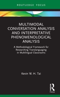 Book Cover for Multimodal Conversation Analysis and Interpretative Phenomenological Analysis by Kevin W H Tai