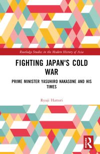 Book Cover for Fighting Japan's Cold War by Ryuji Hattori