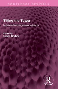 Book Cover for Tilting the Tower by Linda Garber