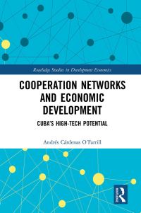 Book Cover for Cooperation Networks and Economic Development by Andres Cardenas OFarrill