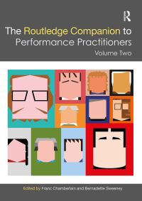 Book Cover for The Routledge Companion to Performance Practitioners. Volume Two by Franc Chamberlain, Bernadette Sweeney