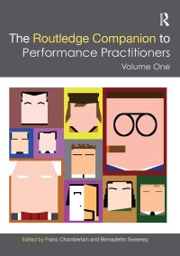 Book Cover for The Routledge Companion to Performance Practitioners. Volume One by Franc Chamberlain, Bernadette Sweeney