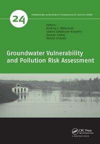 Book Cover for Groundwater Vulnerability and Pollution Risk Assessment by Andrzej J Witkowski, Sabina JakóbczykKarpierz, Joanna Czekaj, Dorota Grabala