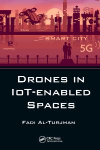 Book Cover for Drones in IoT-Enabled Spaces by Fadi AlTurjman