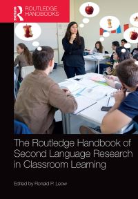 Book Cover for The Routledge Handbook of Second Language Research in Classroom Learning by Ronald P Leow