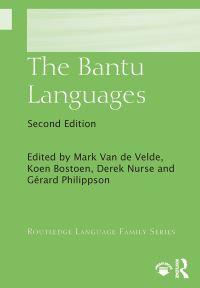 Book Cover for The Bantu Languages by Mark L O van de Velde, Koen A G Bostoen, Derek Nurse, Gérard Philippson