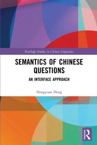 Book Cover for Semantics of Chinese Questions by Hongyuan Dong
