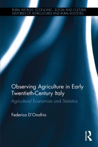 Book Cover for Observing Agriculture in Early Twentieth-Century Italy by Federico DOnofrio