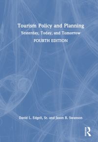 Book Cover for Tourism Policy and Planning by David L Edgell, Jason R Swanson