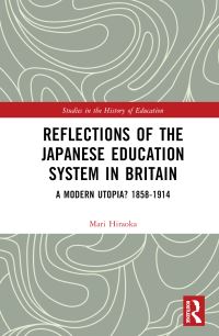 Book Cover for Reflections of the Japanese Education System in Britain by Mari Hiraoka