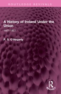 Book Cover for A History of Ireland Under the Union by P S OHegarty