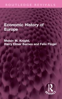 Book Cover for Economic History of Europe by Melvin M Knight, Harry Elmer Barnes, Felix Flügel