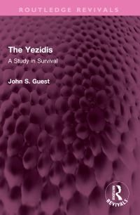 Book Cover for The Yezidis by John S Guest