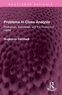 Book Cover for Problems in Class Analysis by Guglielmo Carchedi