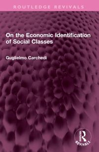 Book Cover for On the Economic Identification of Social Classes by Guglielmo Carchedi