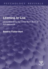 Book Cover for Learning to Live by Beatrix TudorHart