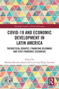 Book Cover for COVID-19 and Economic Development in Latin America by Monika Meireles, Bruno de Conti, Diego Guevara