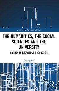 Book Cover for The Humanities, the Social Sciences and the University by Harry Redner