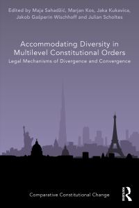 Book Cover for Accommodating Diversity in Multilevel Constitutional Orders by Maja SahadziÔc, Marjan Kos, Jaka Kukavica, Jakob Gasperin Wischhoff, Julian Scholtes