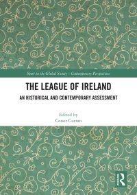 Book Cover for The League of Ireland by Conor Curran
