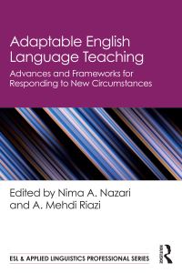 Book Cover for Adaptable English Language Teaching by Nima A Nazari, A Mehdi Riazi