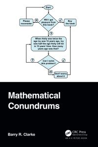 Book Cover for Mathematical Conundrums by Barry R Clarke