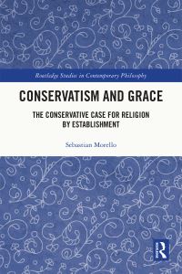 Book Cover for Conservatism and Grace by Sebastian Morello