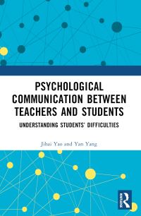 Book Cover for Psychological Communication Between Teachers and Students by Jihai Yao