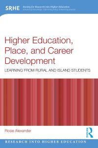 Book Cover for Higher Education, Place and Career Development by Rosie Alexander