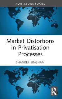 Book Cover for Market Distortions in Privatisation Processes by Shanker Singham