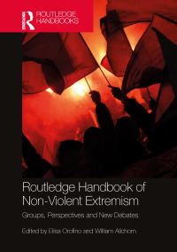 Book Cover for Routledge Handbook of Non-Violent Extremism by Elisa Orofino, William Allchorn