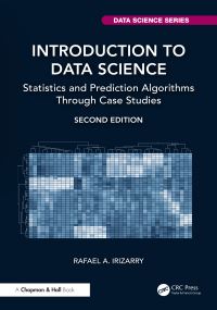 Book Cover for Introduction to Data Science by Rafael A Irizarry