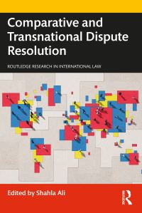 Book Cover for Comparative and Transnational Dispute Resolution by Shahla F Ali