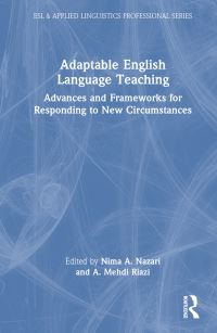 Book Cover for Adaptable English Language Teaching by Nima A Nazari, A Mehdi Riazi