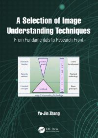 Book Cover for A Selection of Image Understanding Techniques by YuJin Zhang