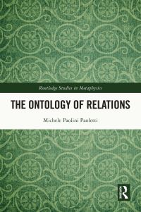 Book Cover for The Ontology of Relations by Michele Paolini Paoletti
