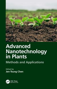 Book Cover for Advanced Nanotechnology in Plants by JenTsung Chen