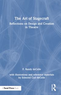 Book Cover for The Art of Stagecraft by F Randy DeCelle
