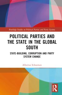 Book Cover for Political Parties and the State in the Global South by Albertus Schoeman