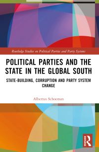 Book Cover for Political Parties and the State in the Global South by Albertus Schoeman