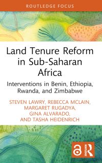 Book Cover for Land Tenure Reform in Sub-Saharan Africa by Steven W Lawry, Rebecca J McLain, Margaret Rugadya, Gina E Alvarado, Tasha Heidenrich