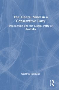 Book Cover for The Liberal Mind in a Conservative Party by Geoffrey Robinson