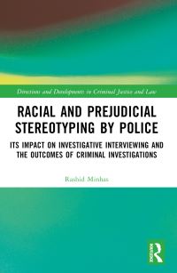 Book Cover for Racial and Prejudicial Stereotyping by Police by Rashid Minhas